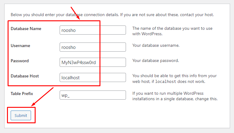 Rest Are Just Typical. Follow the On-screen Instructions to Complete the Installation and Set Up Your Wordpress Website. when Asked for the Database Use the Username, Database Name and Password That Were Used in the First Step.