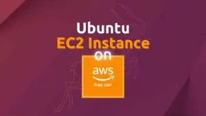Step by step guide to create Ubuntu Server EC2 instance on AWS