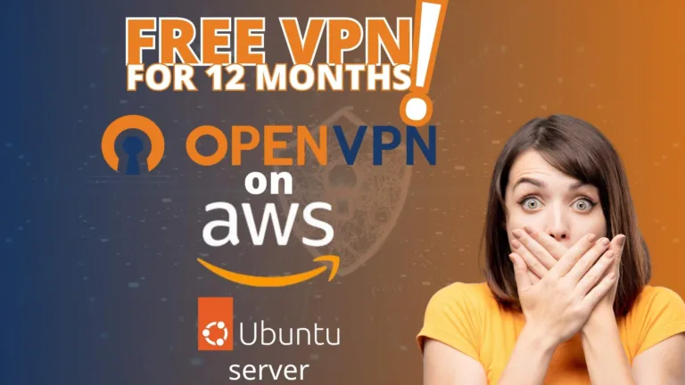 Free 12-Month VPN Now OpenVPN on AWS EC2 Ubuntu!